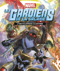 Picture of GARDIENS DE LA GALAXIE, L'ENCYCLOPEDIE ILLUSTREE