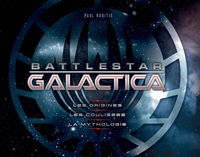 Image de Battlestar Galactica : Les Origines, les coulisses, la mythologie
