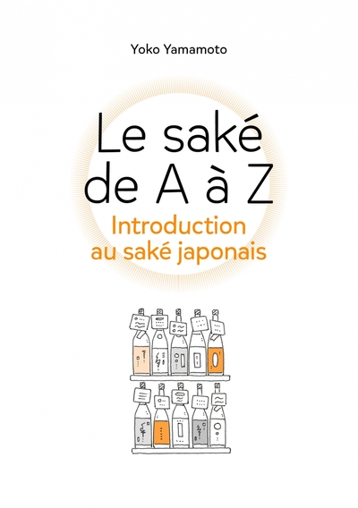 Picture of Le saké de A à Z