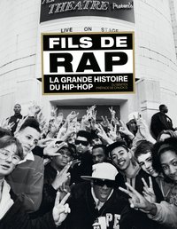 Picture of Fils de Rap, la grande histoire du hip-hop