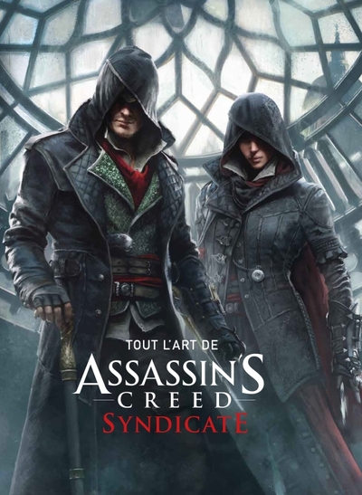 Image de TOUT L'ART D'ASSASSIN'S CREED - SYNDICATE