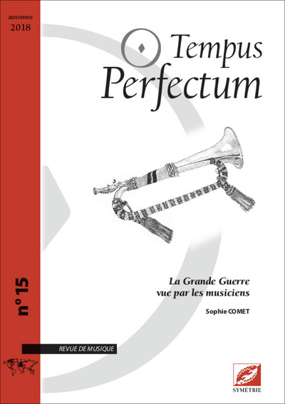 Picture of Tempus Perfectum n° 15 : La Grande Guerre vue par les musiciens