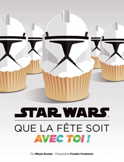 Image de STAR WARS QUE LA FETE SOIT AVEC TOI