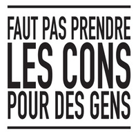 Image de Faut pas prendre les cons pour des gens - pack fonds série