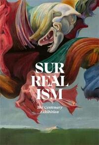 Picture of Surrealism The Centenary Exhibition (Centre Pompidou) /anglais