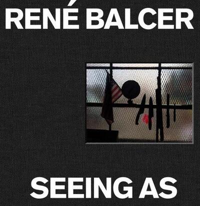 Picture of RenE Balcer Seeing As /anglais