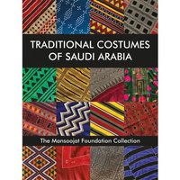 Image de Traditional Costumes of Saudi Arabia /anglais