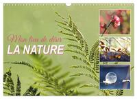 Image de Mon lieu de désir, la nature (Calendrier mural 2025 DIN A3 vertical), CALVENDO calendrier mensuel