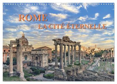 Image de Rome, La Cité Éternelle (Calendrier mural 2025 DIN A3 vertical), CALVENDO calendrier mensuel