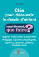 Image de CLES POUR DECOUVRIR LE DESSIN D'ENFANT