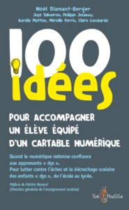 Picture of 100 idées pour accompagner un élève dys équipé d'un cartable numérique