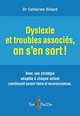 Picture of Dyslexie et troubles associés, on s'en sort !