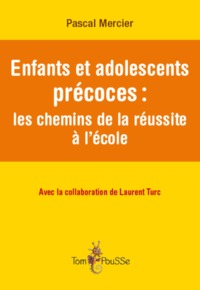 Picture of Enfants et adolescents précoces - les chemins de la réussite à l'école