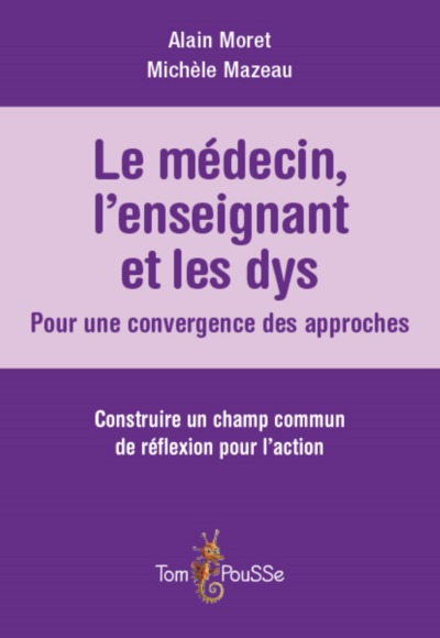 Image de LE MEDECIN, L'ENSEIGNANT ET LES DYS : POUR UNE CONVERGENCE DES APPROCHES