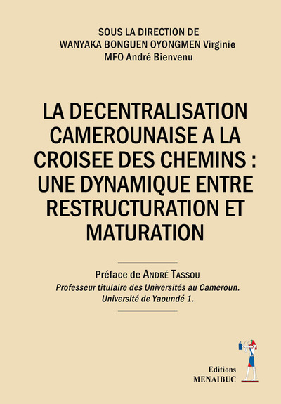 Image de LA DECENTRALISATION CAMEROUNAISE A LA CROISEE DES CHEMINS
