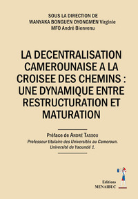 Image de LA DECENTRALISATION CAMEROUNAISE A LA CROISEE DES CHEMINS