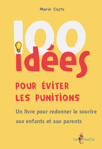 Picture of 100 idées pour éviter les punitions