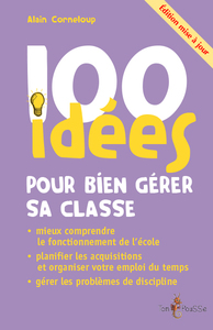 Picture of 100 idées pour bien gérer sa classe
