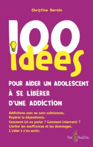 Picture of 100 idées pour aider un adolescent à se libérer d'une addiction