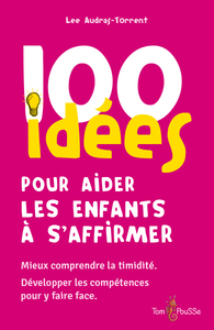 Image de 100 idées pour aider les enfants à s'affirmer
