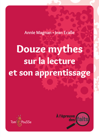 Image de Douze mythes sur la lecture et son apprentissage