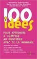Image de 100 idées pour apprendre à compter au quotidien avec de la monnaie