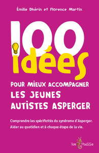 Picture of 100 idées pour mieux accompagner les jeunes autistes Asperger