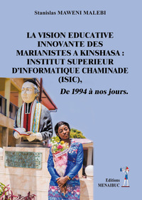 Image de LA VISION EDUCATIVE INNOVANTE DES MARIANISTES A KINSHASA : INSTITUT SUPERIEUR D’INFORMATIQUE CHAMINA