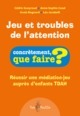 Image de JEU ET TROUBLES DE L'ATTENTION