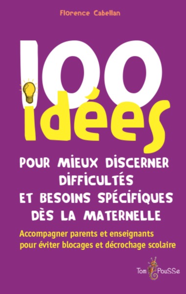 Image de 100 idées pour mieux discerner difficultés et besoins spécifiques dès la maternelle