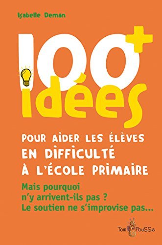 Picture of 100+ idées pour aider les élèves en difficulté à l'école primaire