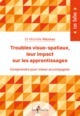 Image de TROUBLES VISUO-SPATIAUX, LEUR IMPACT SUR LES APPRENTISSAGES
