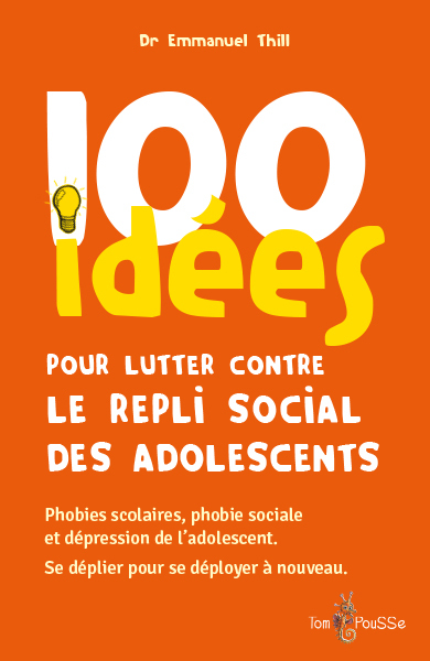 Picture of 100 idées pour lutter contre le repli social des adolescents