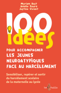 Picture of 100 IDEES POUR ACCOMPAGNER LES JEUNES NEUROATYPIQUES FACE AU HARCELEMENT