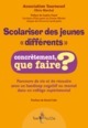 Picture of Scolariser des jeunes "différents" - parcours de vie et de réussite avec un handicap cognitif ou mental dans un collège expérimental