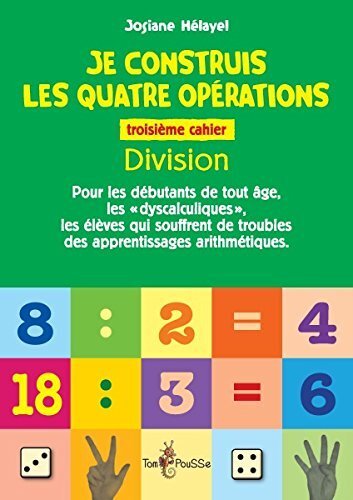 Picture of JE CONSTRUIS LES QUATRE OPERATIONS - TROISIEME CAHIER : DIVISION