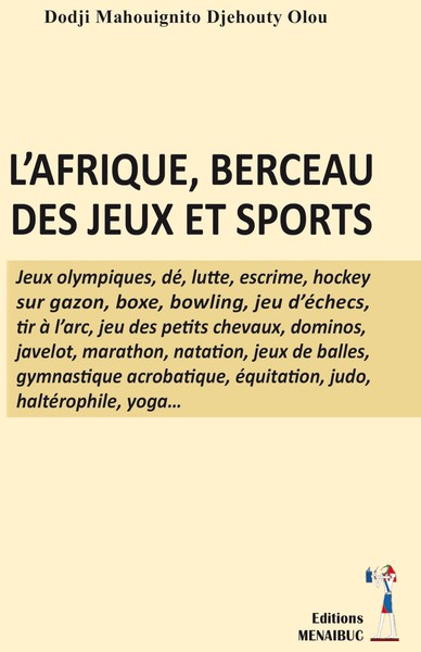 Image de L’AFRIQUE, BERCEAU DES JEUX ET SPORTS