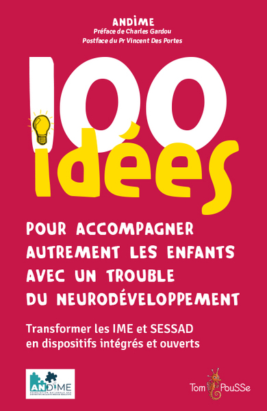 Picture of 100 idées pour accompagner autrement les enfants avec un trouble du neurodéveloppement
