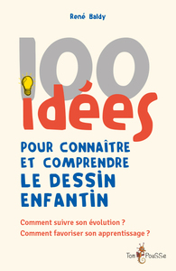 Picture of 100 idées pour connaître et comprendre le dessin enfantin