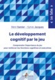 Image de LE DEVELOPPEMENT COGNITIF PAR LE JEU