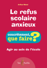 Picture of LE REFUS SCOLAIRE ANXIEUX