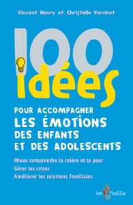 Image de 100 idées pour accompagner les émotions des enfants et des adolescents