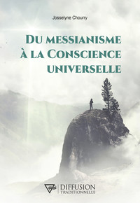 Picture of Du Messianisme à la Conscience Universelle