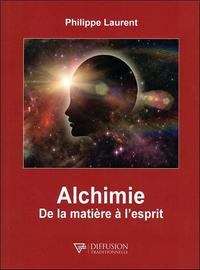 Picture of Alchimie - De la matière à l'esprit