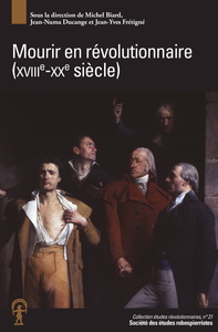 Picture of Mourir en révolutionnaire (XVIIIe-XXe siècle)