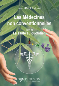 Image de Les médecines non conventionnelles suivi de La santé au quotidien