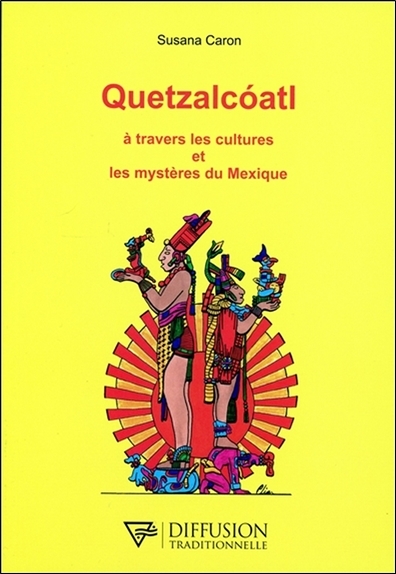 Image de Quetzalcoatl - A travers les cultures et les mystères du Mexique