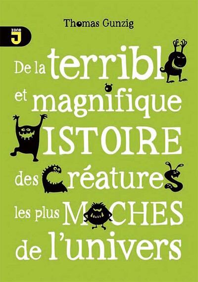 Image de De la terrible et magnifique histoire...