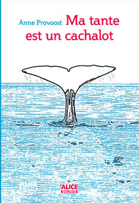 Image de Ma tante est un cachalot