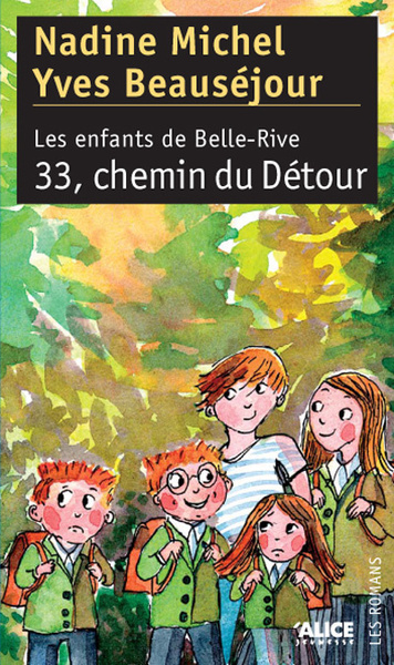 Image de Les Enfants de Belle-Rive. 33, chemin du Détour